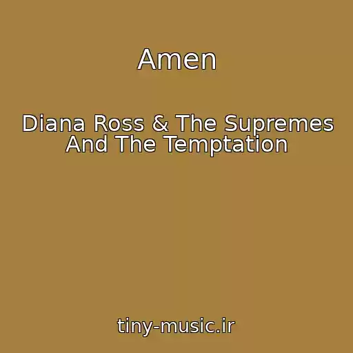 کاور آهنگ Amen از Diana Ross & The Supremes And The Temptation