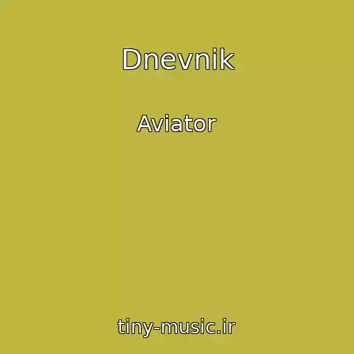 کاور آهنگ Dnevnik از Aviator