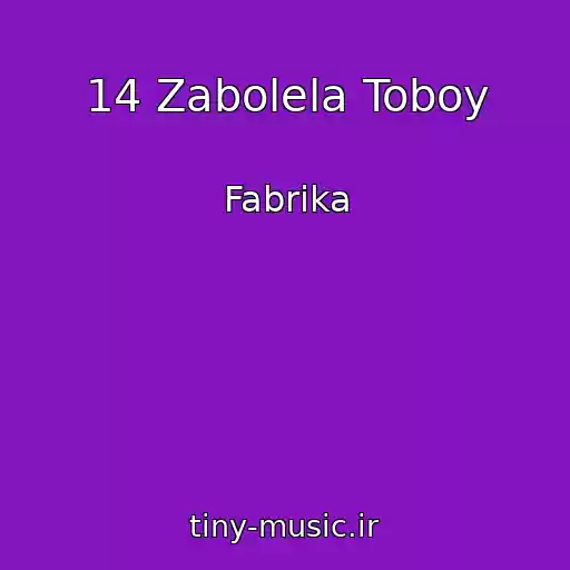 کاور آهنگ 14 Zabolela Toboy از Fabrika