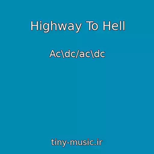 کاور آهنگ Highway To Hell از Ac\dc/ac\dc