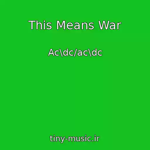 کاور آهنگ This Means War از Ac\dc/ac\dc