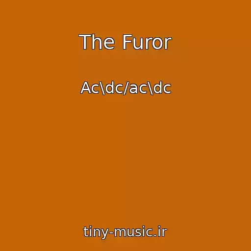 کاور آهنگ The Furor از Ac\dc/ac\dc