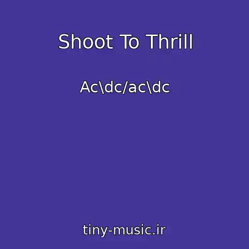کاور آهنگ Shoot To Thrill از Ac\dc/ac\dc
