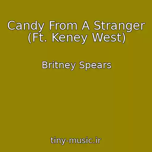 کاور آهنگ Candy From A Stranger (Ft. Keney West) از Britney Spears
