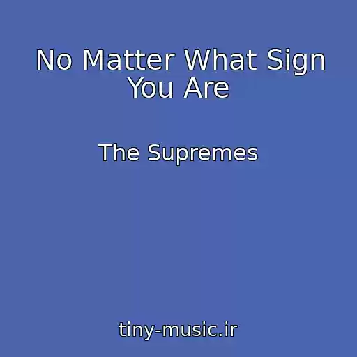 کاور آهنگ No Matter What Sign You Are از The Supremes