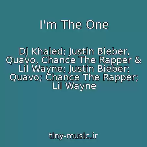 کاور آهنگ I'm The One از Dj Khaled; Justin Bieber, Quavo, Chance The Rapper & Lil Wayne; Justin Bieber; Quavo; Chance The Rapper; Lil Wayne