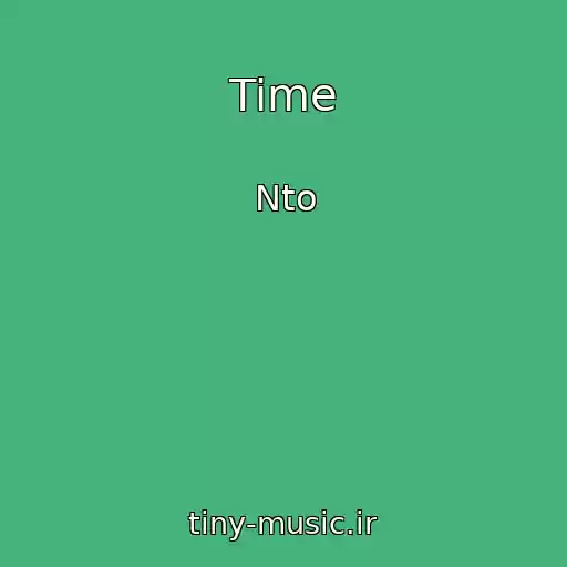 کاور آهنگ Time از Nto
