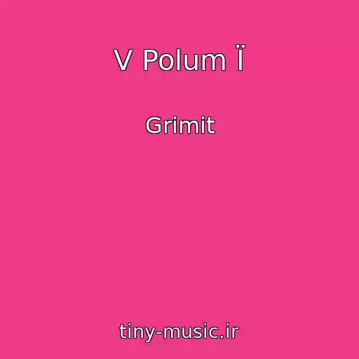 کاور آهنگ V Polum Ї از Grimit