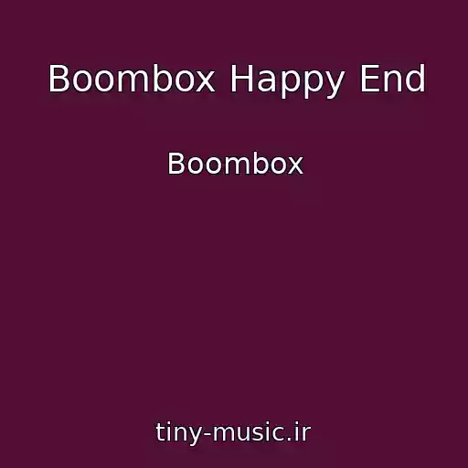کاور آهنگ Boombox Happy End از Boombox