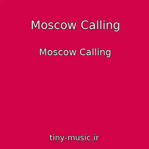 کاور آهنگ Moscow Calling از Moscow Calling
