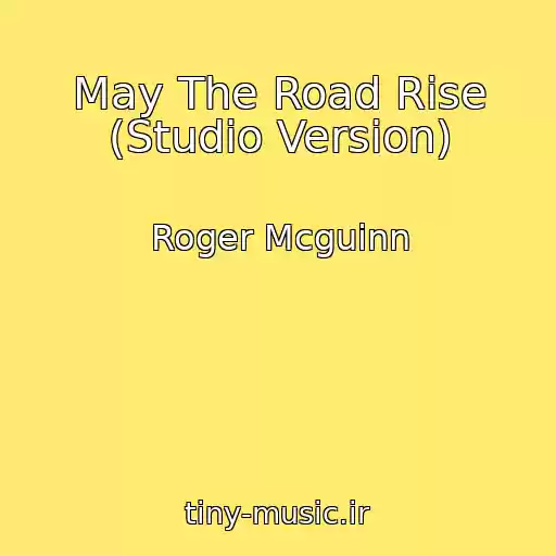 کاور آهنگ May The Road Rise (Studio Version) از Roger Mcguinn