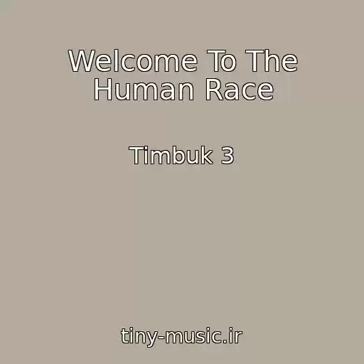 کاور آهنگ Welcome To The Human Race از Timbuk 3