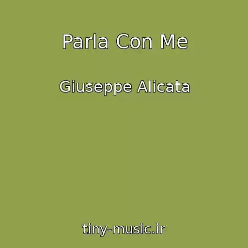 کاور آهنگ Parla Con Me از Giuseppe Alicata