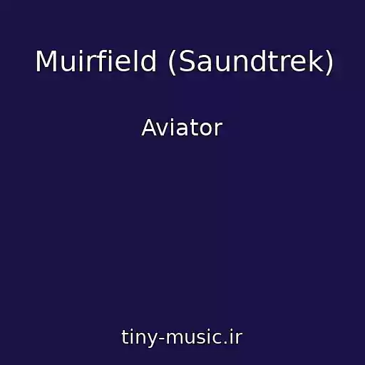 کاور آهنگ Muirfield (Saundtrek) از Aviator