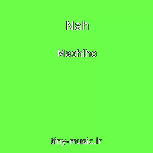 کاور آهنگ Nah از Mashiho