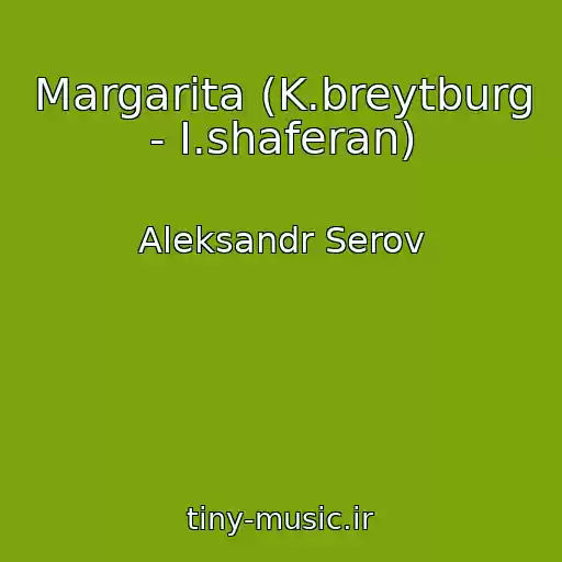 کاور آهنگ Margarita (K.breytburg - I.shaferan) از Aleksandr Serov