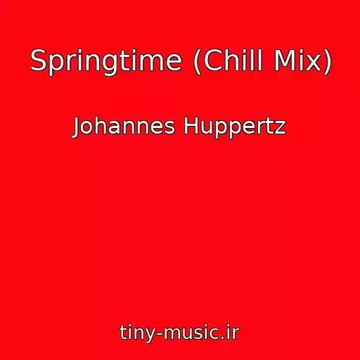 کاور آهنگ Springtime (Chill Mix) از Johannes Huppertz