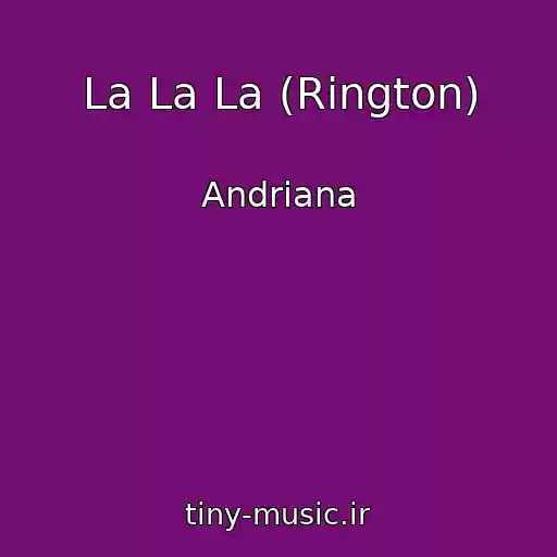 کاور آهنگ La La La (Rington) از Andrіana