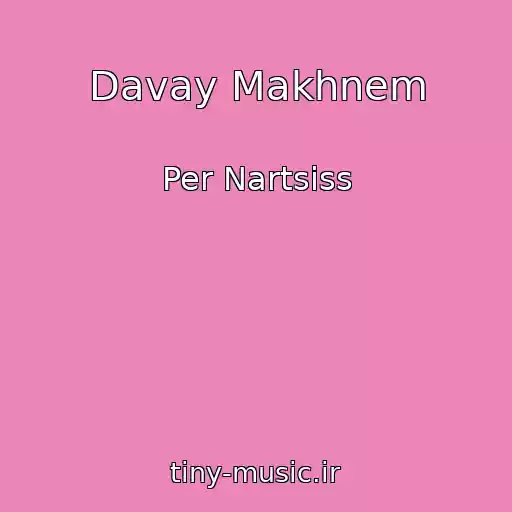 کاور آهنگ Davay Makhnem از Per Nartsiss