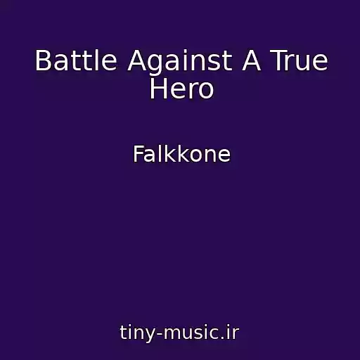 کاور آهنگ Battle Against A True Hero از Falkkone