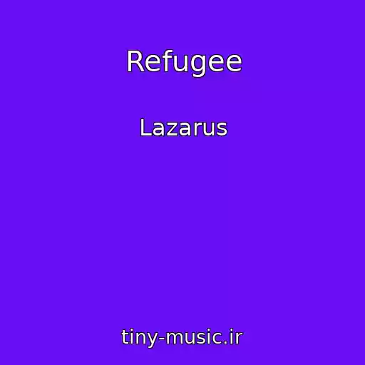 کاور آهنگ Refugee از Lazarus