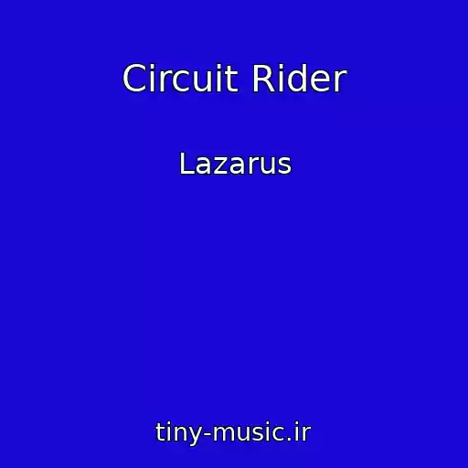 کاور آهنگ Circuit Rider از Lazarus