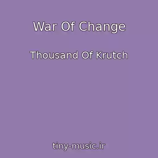 کاور آهنگ War Of Change از Thousand Of Krutch