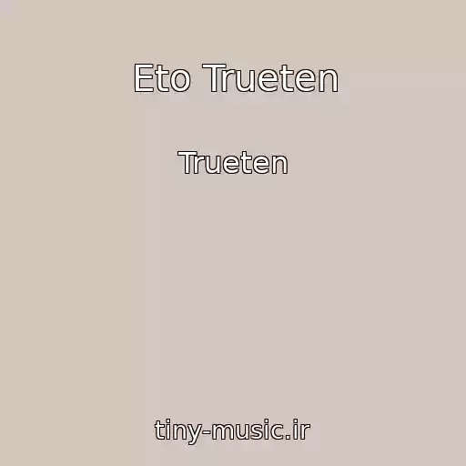 کاور آهنگ Eto Trueten از Trueten