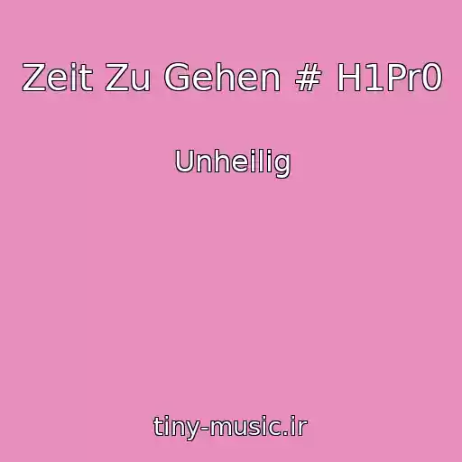 کاور آهنگ Zeit Zu Gehen # H1Pr0 از Unheilig