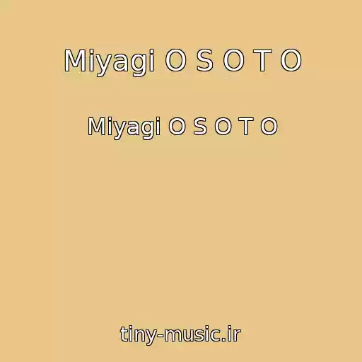 کاور آهنگ Miyagi O S O T O از Miyagi O S O T O