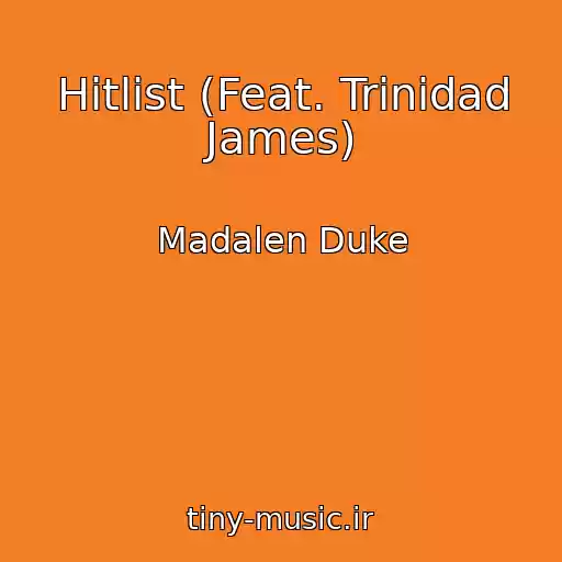 کاور آهنگ Hitlist (Feat. Trinidad James) از Madalen Duke