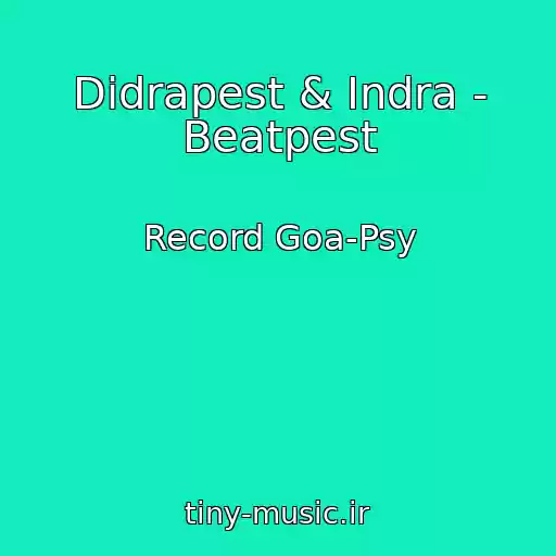 کاور آهنگ Didrapest & Indra - Beatpest از Record Goa-Psy