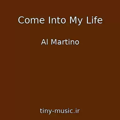 کاور آهنگ Come Into My Life از Al Martino