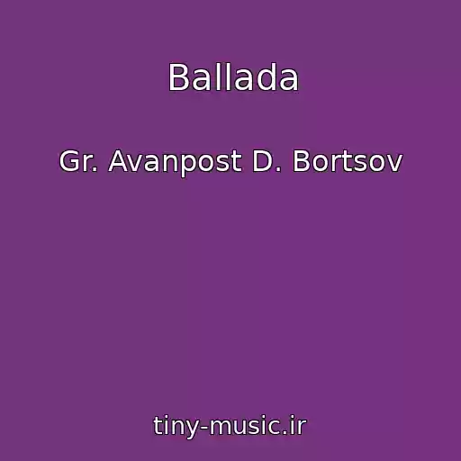 کاور آهنگ Ballada از Gr. Avanpost D. Bortsov