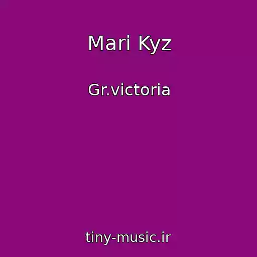 کاور آهنگ Mari Kyz از Gr.victoria