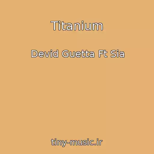 کاور آهنگ Titanium از Devid Guetta Ft Sia