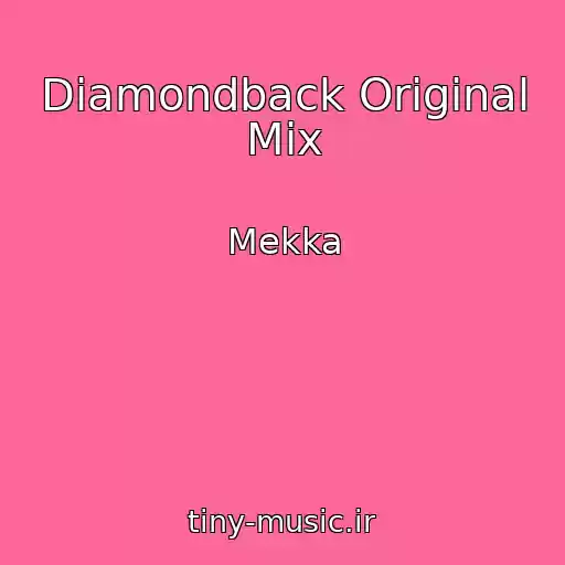 کاور آهنگ Diamondback Original Mix از Mekka