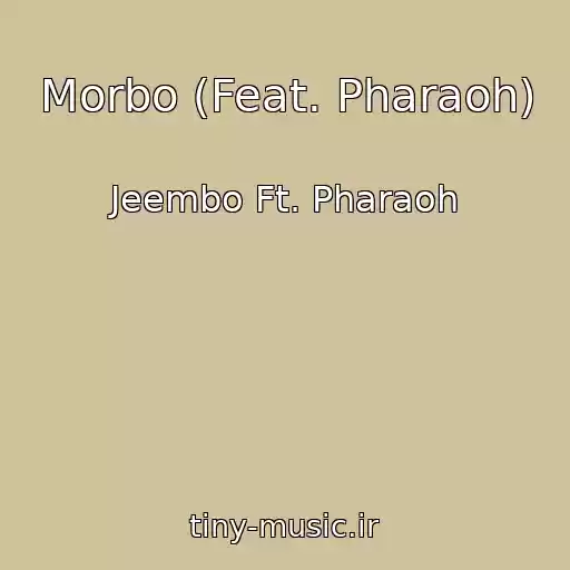 کاور آهنگ Morbo (Feat. Pharaoh) از Jeembo Ft. Pharaoh