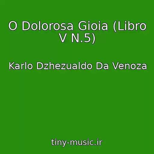 کاور آهنگ O Dolorosa Gioia (Libro V N.5) از Karlo Dzhezualdo Da Venoza