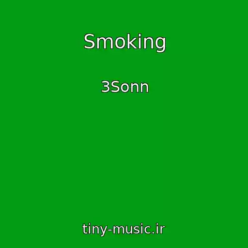 کاور آهنگ Smoking از 3Sonn