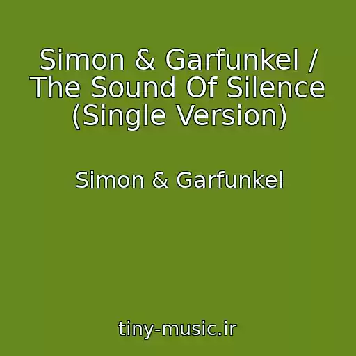 کاور آهنگ Simon & Garfunkel / The Sound Of Silence (Single Version) از Simon & Garfunkel