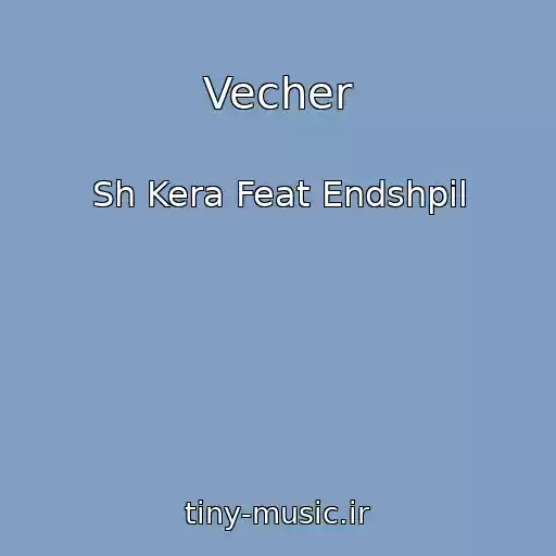 کاور آهنگ Vecher از Sh Kera Feat Endshpil