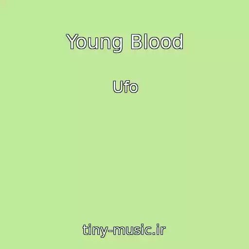 کاور آهنگ Young Blood از Ufo