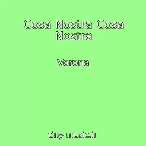 کاور آهنگ Cosa Nostra Cosa Nostra از Vorona
