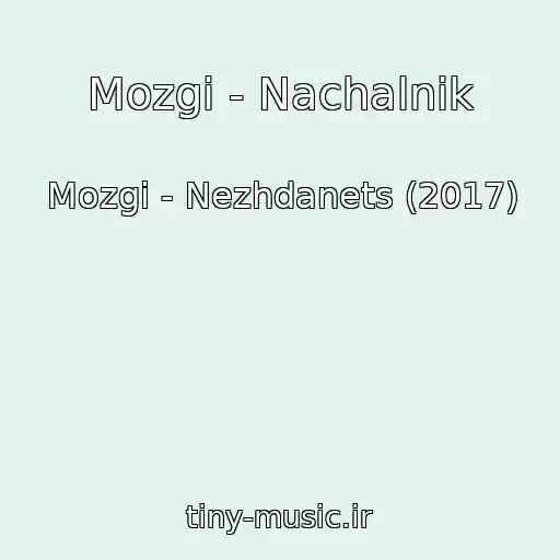 کاور آهنگ Mozgi - Nachalnik از Mozgi - Nezhdanets (2017)