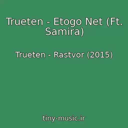 کاور آهنگ Trueten - Etogo Net (Ft. Samira) از Trueten - Rastvor (2015)