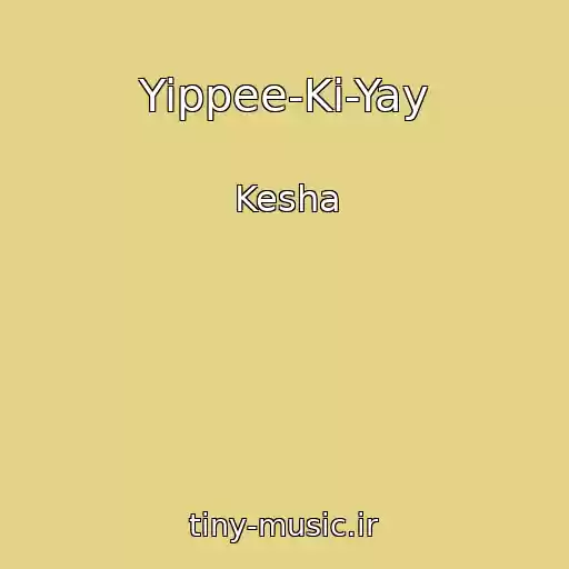 کاور آهنگ Yippee-Ki-Yay از Kesha
