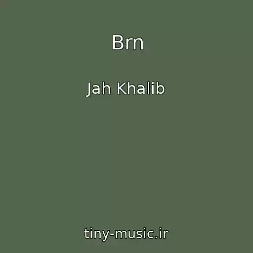 کاور آهنگ Brn از Jah Khalib
