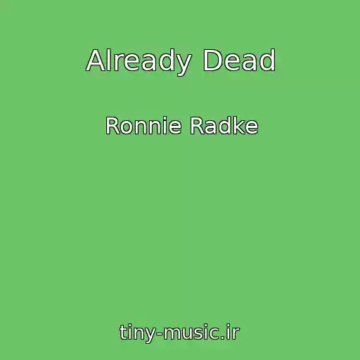 کاور آهنگ Already Dead از Ronnie Radke