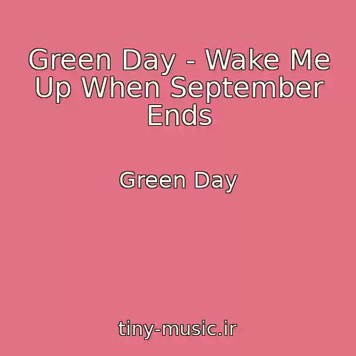 کاور آهنگ Green Day - Wake Me Up When September Ends از Green Day